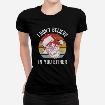 Vintage Retro I Dont Believe In You Either Ladies Tee - Seseable