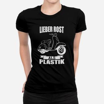 Vintage Scooter Fan Frauen Tshirt, Lieber Rost als Plastik, Schwarz - Seseable