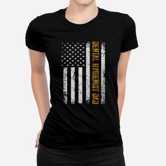 Vintage Usa Dental Hygienist Dad American Flag Father's Day T-shirt Ladies Tee - Seseable