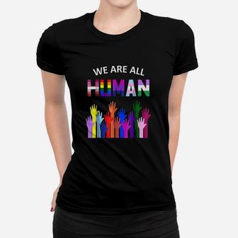 We Are All Human Lgbt Gay Rights Pride Ally Ladies Tee - Seseable