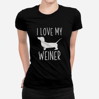 Weiner Dog I Love My Weiner Ladies Tee - Seseable