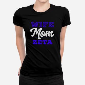 Wife Mom Zeta Mothers Appreciation Ladies Tee - Seseable