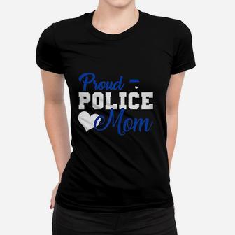 Women Proud Police Mom Thin Blue Line Police Officer Mom Ladies Tee - Seseable