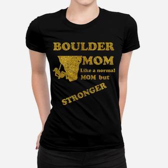 Womens Boulderer Mom Climb Bouldering Mother Gift Ladies Tee - Seseable