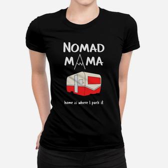 Womens Nomad Mama For Those Who Go Camping In The Outdoors Ladies Tee - Seseable