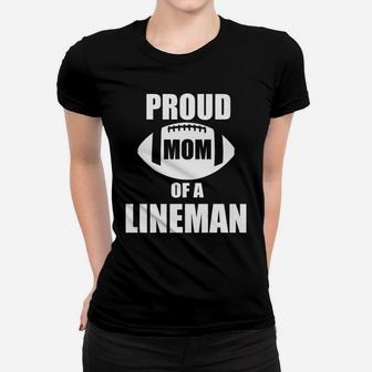 Womens Proud Mom Of A Lineman Cute Football Mama Gift Ladies Tee - Seseable