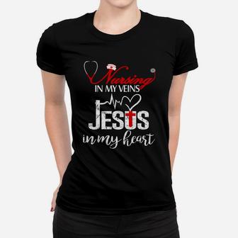 Womens Valentine Of Nurse Nursing Is My Veins My Heart Ladies Tee - Seseable