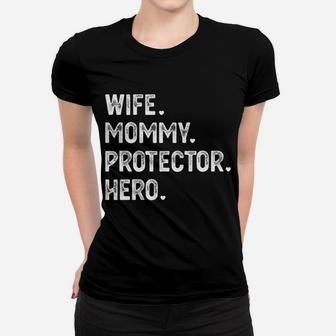 Womens Wife Mommy Protector Hero Mother Gift Cute Mom Gift Ladies Tee - Seseable