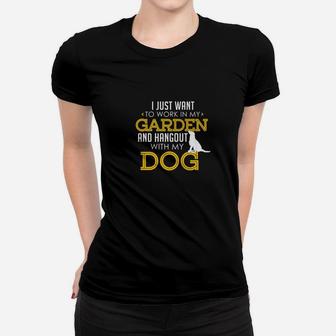 Work In My Garden And Hangout With My Dog Funny Pet Ladies Tee - Seseable