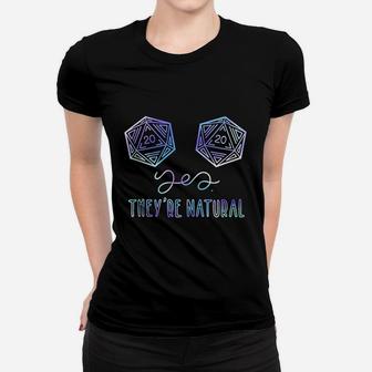 Yes They Are Natural D20 Funny Rpg Gamer Role Playing Ladies Tee - Seseable