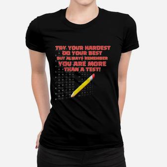 You Are More Than A Test Standardized Test Teacher Ladies Tee - Seseable