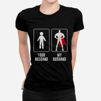 Your Husband Vs My Husband Superhero Wife Women T-shirt - Seseable