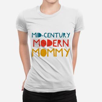 Awesome Bright Midcentury Modern Mommy Ladies Tee - Seseable