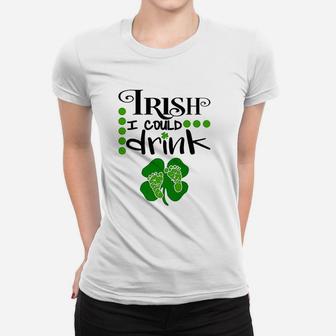Baby Irish I Could Drink Preg St Patricks Day Women T-shirt - Seseable