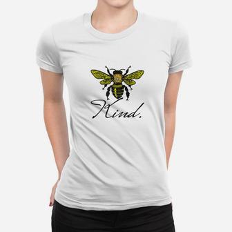 Bee Kind Conservation Kindness Anti Bullying Teacher Ladies Tee - Seseable