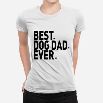 Best Dog Dad Evers Ladies Tee - Seseable
