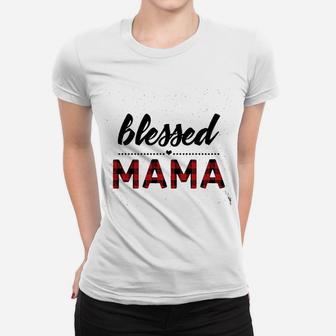 Blessed Mama Women Blessed birthday Ladies Tee - Seseable