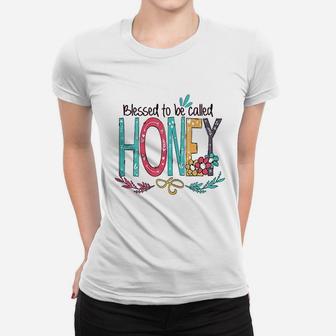 Blessed To Be Called Honey Colorful Gifts Grandma Ladies Tee - Seseable