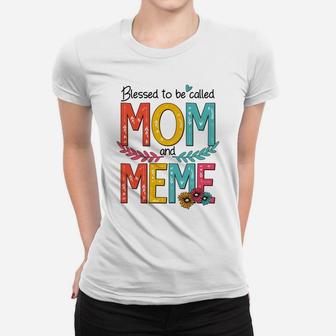 Blessed To Be Called Mom And Meme Ladies Tee | Seseable CA