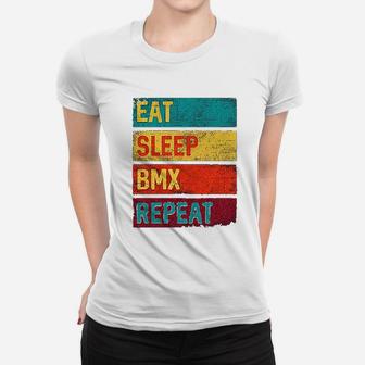 Bmx Biking Motocross Eat Sleep Bmx Repeat Ladies Tee - Seseable