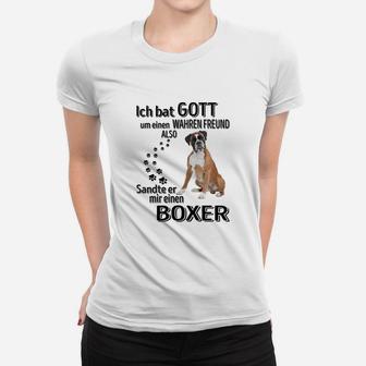Boxer-Hund Herren Frauen Tshirt: Wahrer Freund GOTT sandte BOXER - Seseable