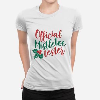 Christmas Official Mistletoe Tester Ladies Tee - Seseable