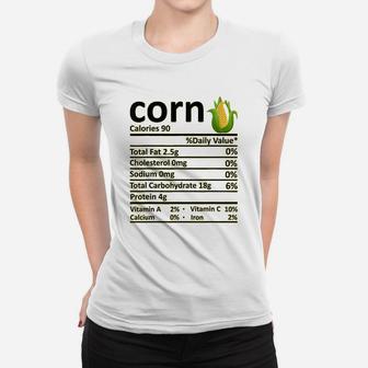 Corn Nutrition Food Facts Thanksgiving Costume Christmas Ladies Tee - Seseable