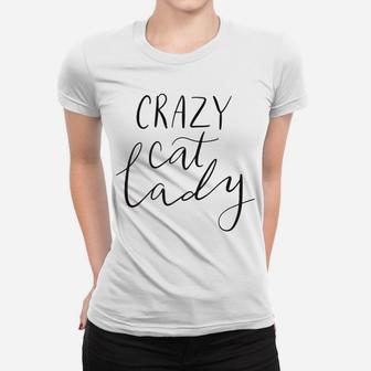 Crazy Cat Lady Pets Funny Mom Mama Gift Animal Fun Ladies Tee - Seseable