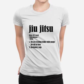 Definition Of Jiu Jitsu Bjj Brazil Jiujitsu Women T-shirt - Seseable
