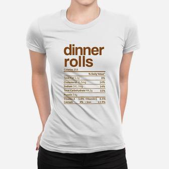 Dinner Rolls Nutrition Facts Funny Thanksgiving Christmas Ladies Tee - Seseable