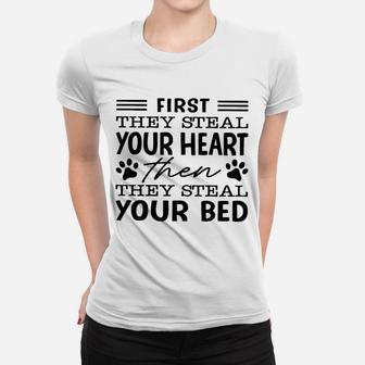 First They Steal Your Heart Then They Steal Your Bed Ladies Tee - Seseable