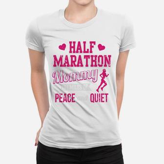 Funny Half Marathon Running Half Marathon Mommy Ladies Tee - Seseable