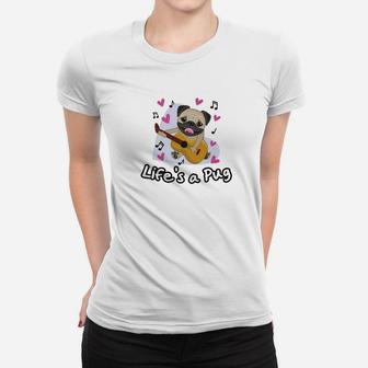 Funny Lifes A Pug Premium For Dog Lovers Ladies Tee - Seseable