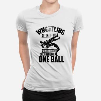 Funny Wrestling One Ball Cute Love Fighting Wrestler Gift Women T-shirt - Seseable