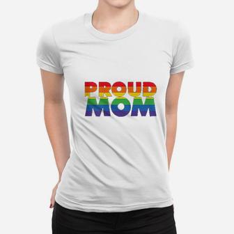 Gay Pride Proud Mom Lgbt Parent Fathers Day Ladies Tee - Seseable