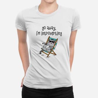 Go Away Im Introverting Lounge Cat Funny Introvert Ladies Tee - Seseable