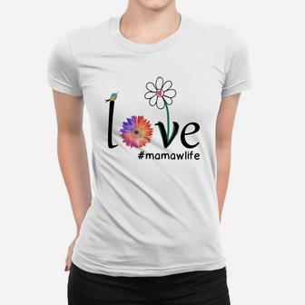 Grandmother Loves Mamaw Life Cute Flower Family Gift Ladies Tee - Seseable