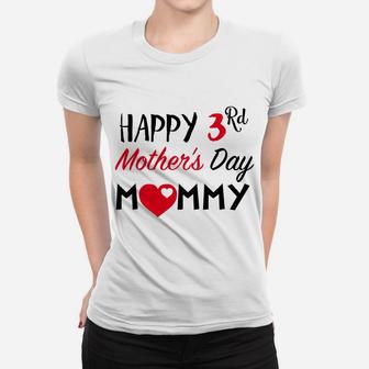 Happy 3rd Mothers Day Mommy Ladies Tee - Seseable