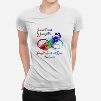 I Am A Proud Daughter Of A Wonderful Dad In Heaven Gifts Ladies Tee - Seseable