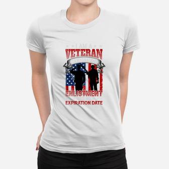 I Am A Veteran My Oath Of Enlistment Has No Expiration Date Women T-shirt - Seseable
