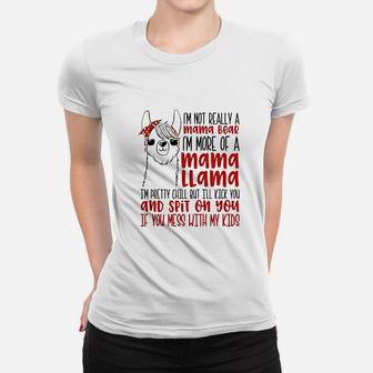 I Am Not Really A Mama Bear I Am A Mama Llama Ladies Tee - Seseable