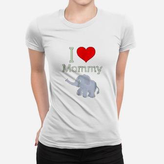 I Love Mommy To Be Mommy Gifts Mommy Baby Elephant Ladies Tee - Seseable