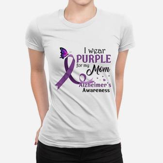 I Wear Purple For My Mom Alzheimer's Awareness Gifts Ladies Tee - Seseable
