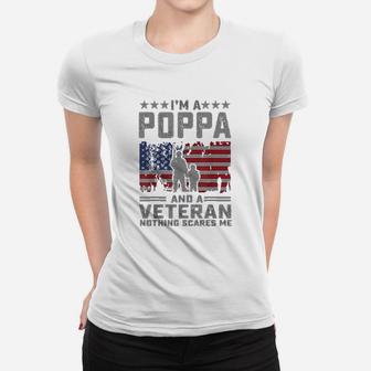 Im A Poppa And A Veteran Nothing Scares Me Funny Dad Ladies Tee - Seseable