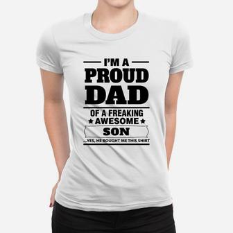 I'm A Proud Dad Of A Freaking Awesome Son Ladies Tee - Seseable