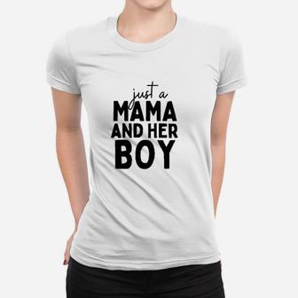 Just A Mama And Her Boy Ladies Tee - Seseable