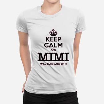 Keep Calm And Mimi Will Take Care Of It Grandma Ladies Tee - Seseable