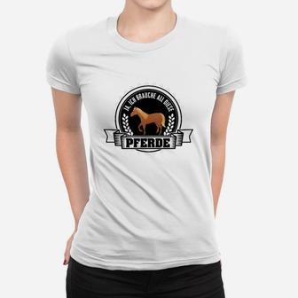 Landwirt Alle Meine Pferde Frauen T-Shirt - Seseable