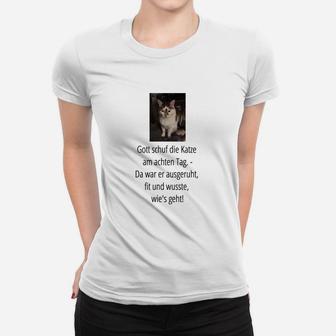 Lustiges Katzen-Spruch Frauen Tshirt – Am achten Tag erschuf Gott Katzen - Seseable