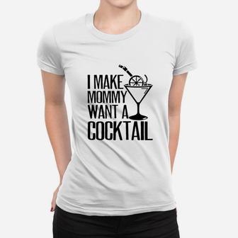 Make Mommy A Cocktail - Ladies Tee - Seseable